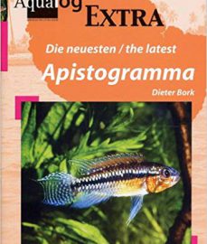 Bork, Dieter – Die neusten/the latest Apistogramma