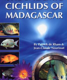 de Rham, Patrick – The Endemic Cichlids of Madagascar