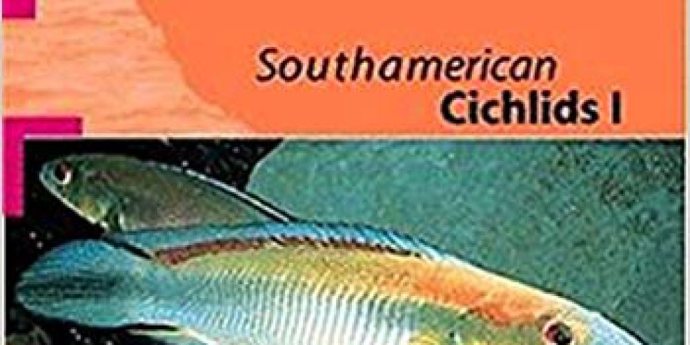 Glaser, Ulrich – Aqualog, South American Cichlids I
