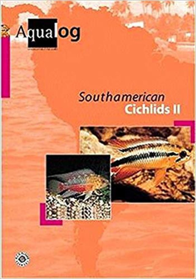 Glaser, Ulrich – Aqualog, Southamerican Cichlids II