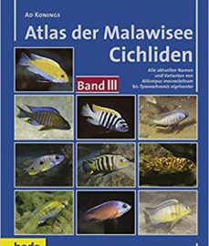 Konings, Ad – Atlas der Malawisee Cichliden, Bd. 3 (antiquarisch)