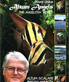 Linke, Horst – Altum Angels Scalare Breeding Handbook (Englisch)