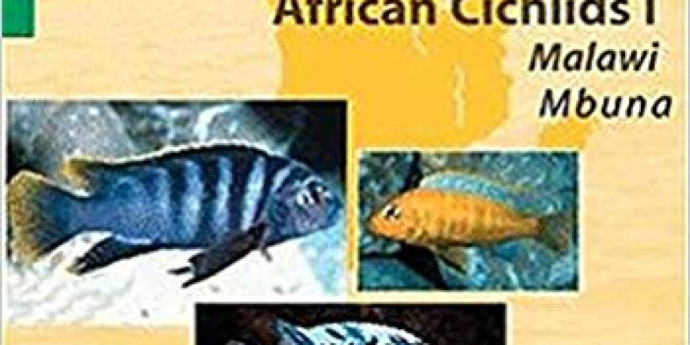 Schraml, Erwin – Aqualog, African Cichlids 1 – Malawi Mbuna