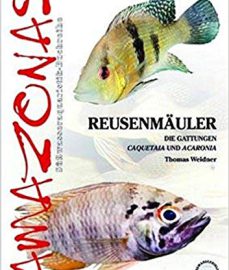 Weidner, Thomas – Reusenmäuler: Die Gattungen Acaronia und Caquetaia
