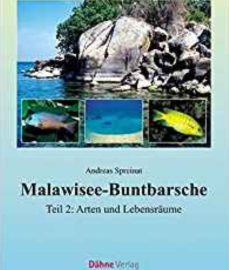 Spreinat, Andreas – Malawisee-Buntbarsche, Teil 2: Arten und Lebensräume