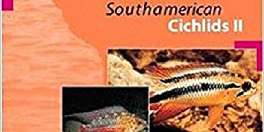 Glaser, Ulrich – Aqualog, Southamerican Cichlids II