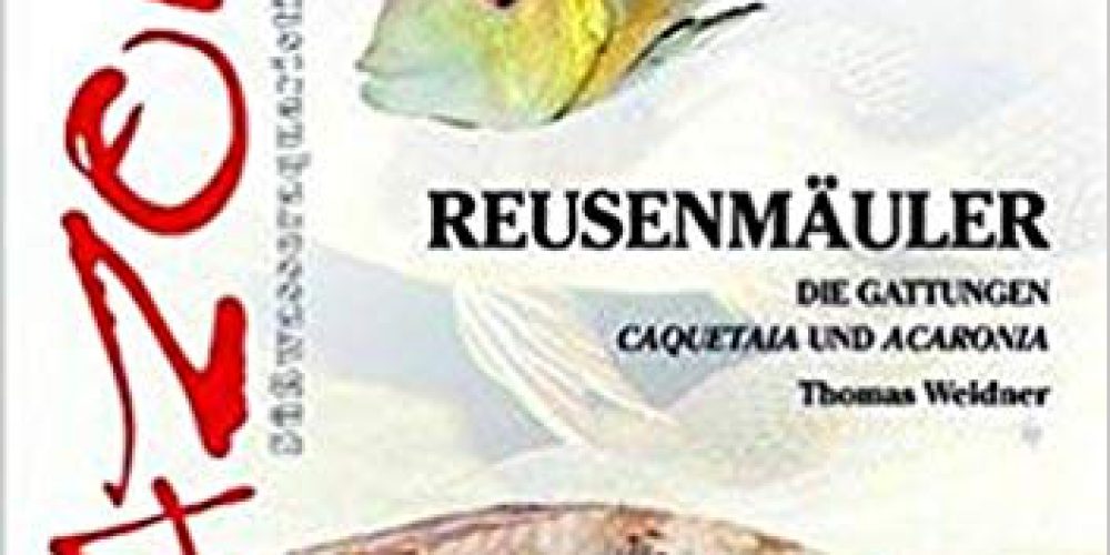 Weidner, Thomas – Reusenmäuler: Die Gattungen Acaronia und Caquetaia